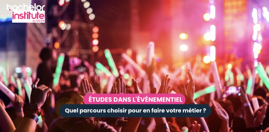Études dans l'événementiel : quel parcours, quel diplôme, quelle voie ?