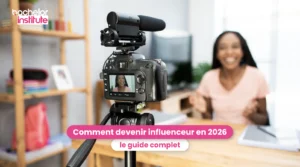 Comment devenir influenceur et créateur de contenu en 2026